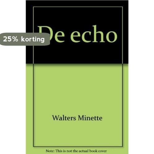 De echo 9789022522363 Minette Walters, Boeken, Thrillers, Gelezen, Verzenden