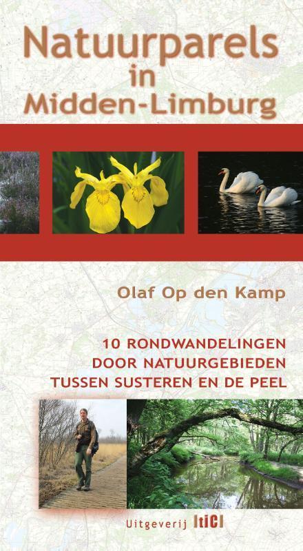 Natuurparels in Midden-Limburg 9789491561412, Boeken, Reisgidsen, Zo goed als nieuw, Verzenden