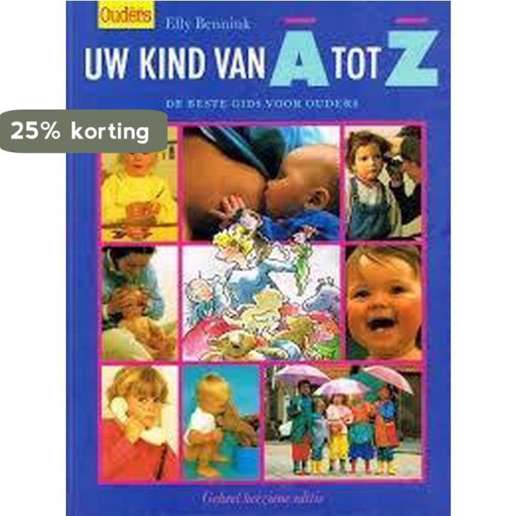 Uw kind van a tot z 9789025288877 Bennink, Boeken, Gezondheid, Dieet en Voeding, Gelezen, Verzenden