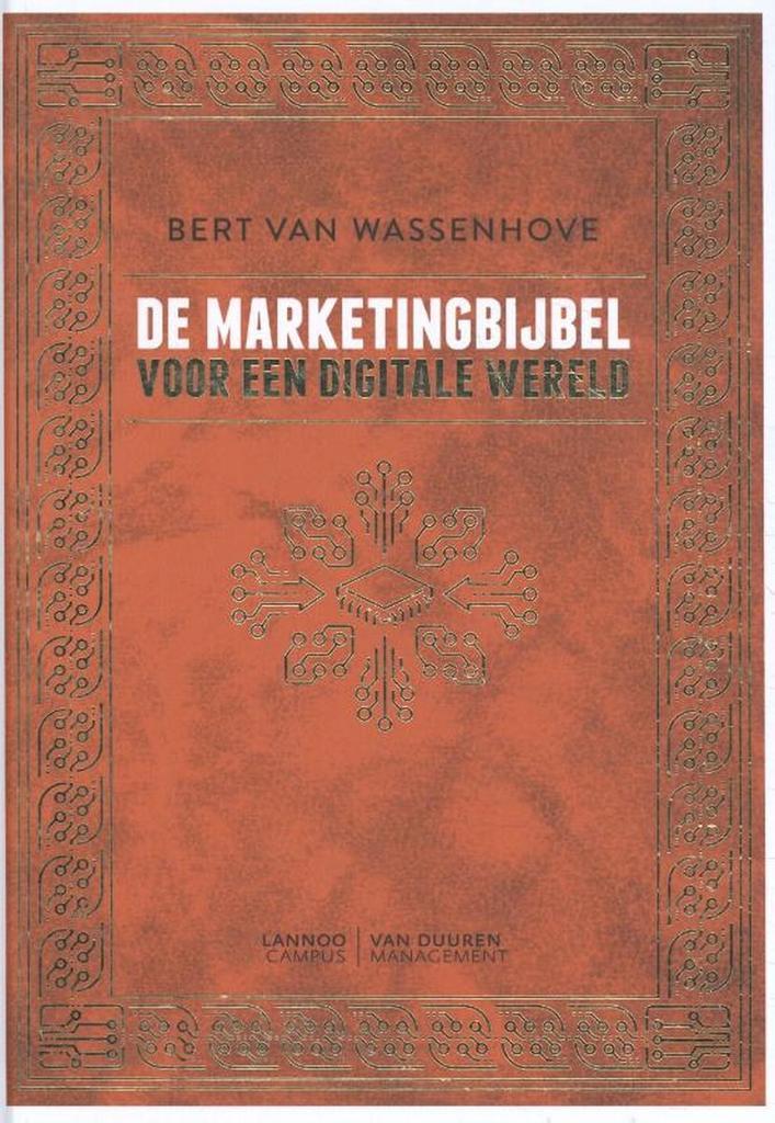 De marketingbijbel voor een digitale wereld 9789492873026, Boeken, Economie, Management en Marketing, Zo goed als nieuw, Verzenden