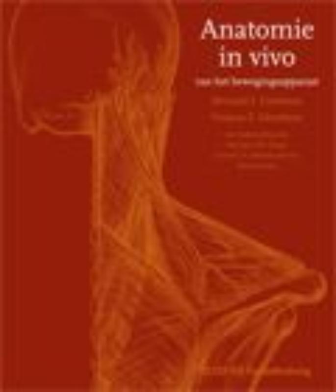 Anatomie in vivo van het bewegingsapparaat 9789035232020, Boeken, Wetenschap, Gelezen, Verzenden