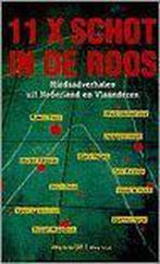 11 x schot in de roos 9789029050661, Boeken, Verzenden, Gelezen