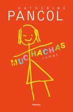Muchachas / Muchachas / 1 9789022330333 Kathérine Pancol, Boeken, Verzenden, Gelezen, Kathérine Pancol