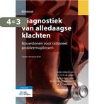 Diagnostiek van alledaagse klachten / Kernboek 9789036811545, Boeken, Verzenden, Gelezen
