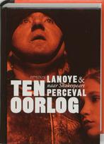 Ten oorlog / Lanoye hard gemaakt / 7 9789044605181, Boeken, Verzenden, Gelezen, Tom Lanoye