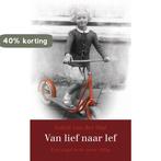 Van Lief Naar Lef 9789049201289 Astrid van der Star, Boeken, Verzenden, Zo goed als nieuw, Astrid van der Star