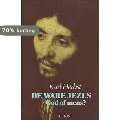 De ware Jezus - God of mens? 9789051211771 Herbst, Boeken, Godsdienst en Theologie, Gelezen, Verzenden