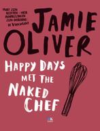 Happy Days met the Naked Chef 9789021546766, Boeken, Kookboeken, Zo goed als nieuw, Jamie Oliver, Jamie Oliver, Verzenden