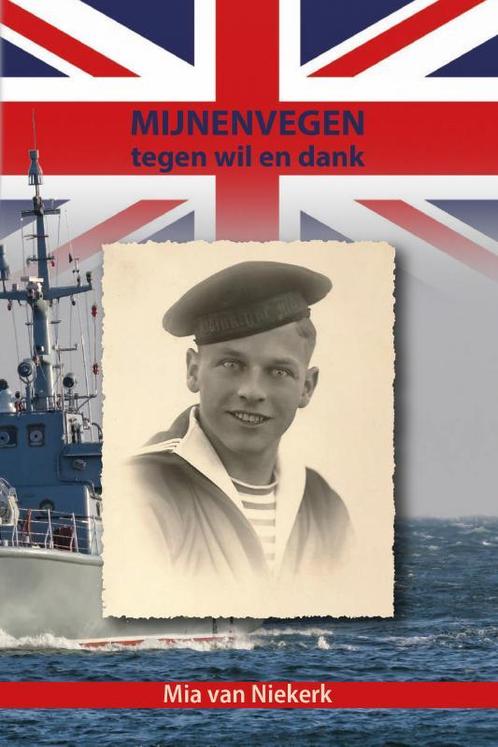 Mijnenvegen tegen wil en dank 9789463900270 Mia van Niekerk, Boeken, Oorlog en Militair, Gelezen, Verzenden