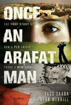 Once an Arafat man: the true story of how a PLO sniper found, Tass Saada, Verzenden