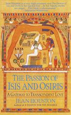 The Passion of Isis and Osiris 9780345424778 Jean Houston, Boeken, Verzenden, Gelezen, Jean Houston