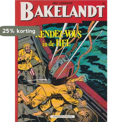Rendez-vous in de hel / Bakelandt / 56 9789002165245 Leemans, Boeken, Stripverhalen, Gelezen, Verzenden