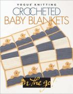 Vogue Knitting on the Go  Crocheted Baby Blankets (Vogue, Trisha Malcolm, Verzenden