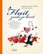 Fluit zoals je bent 9789058387073 Edward van de Vendel, Boeken, Verzenden, Zo goed als nieuw, Edward van de Vendel