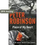 Piece Of My Heart 9780340836880 Peter Robinson, Verzenden, Peter Robinson