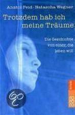 Trotzdem hab ich meine Träume 9783499205521 Anatol Feid, Livres, Verzenden, Anatol Feid