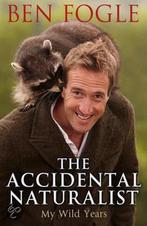 The Accidental Naturalist 9780593068557 Ben Fogle, Verzenden, Gelezen, Ben Fogle