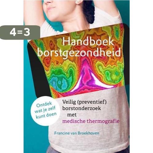 Handboek borstgezondheid 9789460151422, Boeken, Gezondheid, Dieet en Voeding, Zo goed als nieuw, Verzenden