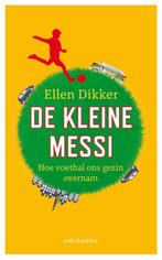 De kleine Messi 9789026338069 Ellen Dikker, Boeken, Verzenden, Gelezen, Ellen Dikker