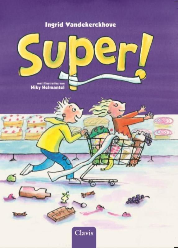 Super! / Felix en Lotte 9789044827095 Ingrid Vandekerckhove, Boeken, Kinderboeken | Jeugd | onder 10 jaar, Zo goed als nieuw, Verzenden
