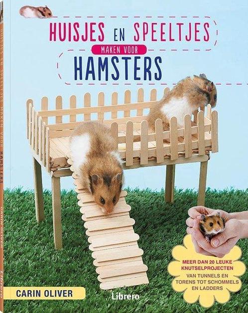 Huisjes en speeltjes maken voor hamsters 9789089987105, Livres, Maison & Jardinage, Envoi