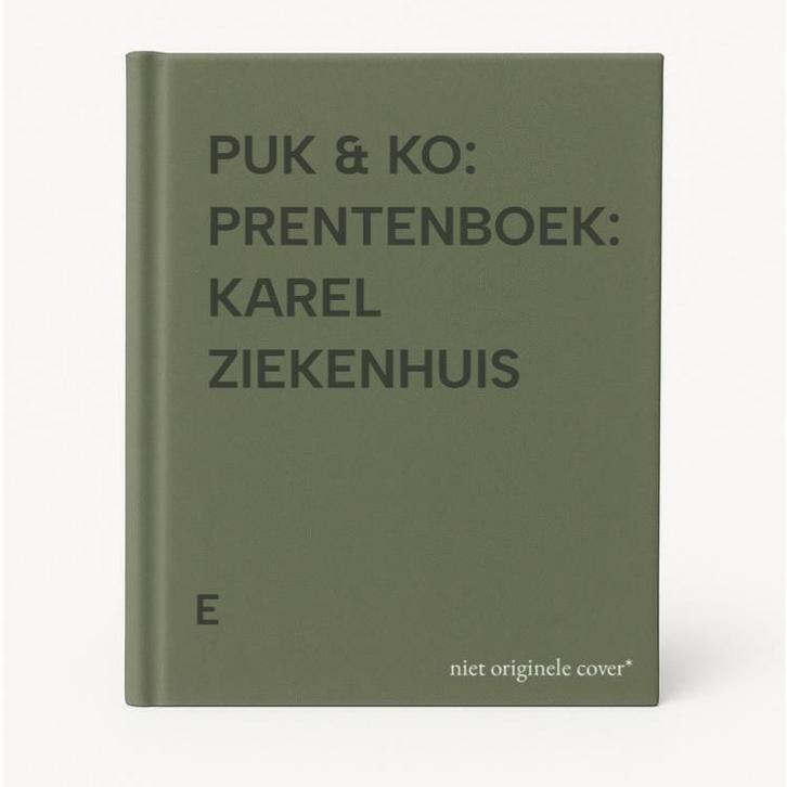 PUK & KO: PRENTENBOEK: KAREL ZIEKENHUIS 9789027652485 E, Boeken, Schoolboeken, Zo goed als nieuw, Verzenden