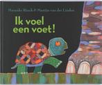 Ik voel een voet! 9789047700265 Maranke Rinck, Boeken, Prentenboeken en Plaatjesalbums, Verzenden, Gelezen, Maranke Rinck