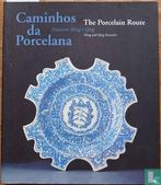 Alves, Jorge - Caminhos da Porcelana - The Porcelain Rout..., Boeken, Verzenden, Zo goed als nieuw, Overige onderwerpen