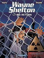 Wayne Shelton 12. no return 9789085583813 Christian Denayer, Boeken, Verzenden, Gelezen, Christian Denayer