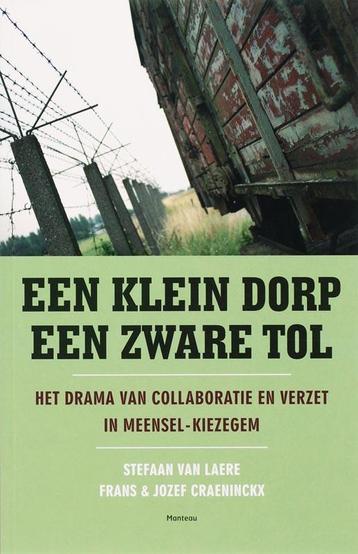 Een klein dorp, een zware tol 9789022318157 S. van Laere, Verzenden, S. van Laere