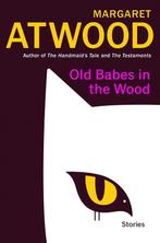 Old Babes in the Wood 9780385549073 Margaret Atwood, Boeken, Verzenden, Zo goed als nieuw, Margaret Atwood