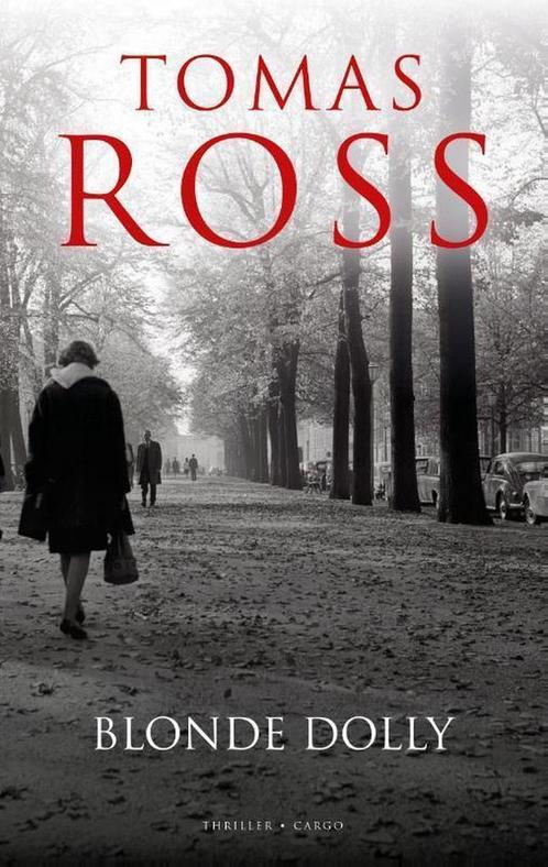 Blonde Dolly 9789403133805 Tomas Ross, Boeken, Thrillers, Gelezen, Verzenden
