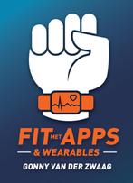 Fit met Apps & Wearables 9789081875929 Gonny van der Zwaag, Verzenden, Gelezen, Gonny van der Zwaag