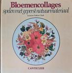 Bloemencollages 9789021309125, Livres, Loisirs & Temps libre, Leonore Sutton Clark, Verzenden