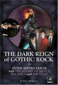 The Dark Reign of Gothic Rock: In the Reptile House with the, Boeken, Overige Boeken, Zo goed als nieuw, Verzenden
