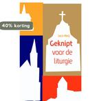 GEKNIPT VOOR DE LITURGIE 9789058817815 Jaco Weij, Boeken, Verzenden, Gelezen, Jaco Weij