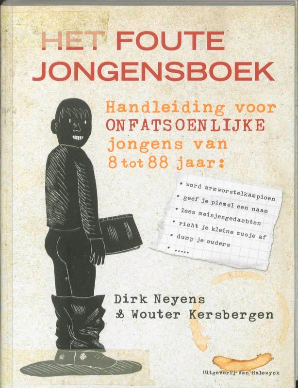 Het foute jongensboek 9789056178529 Dirk Neyens, Livres, BD, Envoi