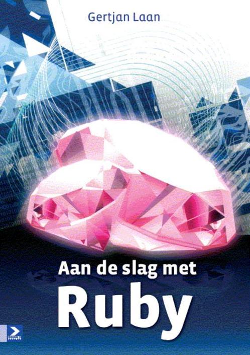 Aan de slag met Ruby 9789039525746 G. Laan, Boeken, Schoolboeken, Gelezen, Verzenden