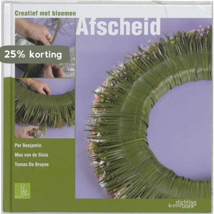 Creatief met bloemen Afscheid / Creatief met bloemen, Livres, Loisirs & Temps libre, Envoi