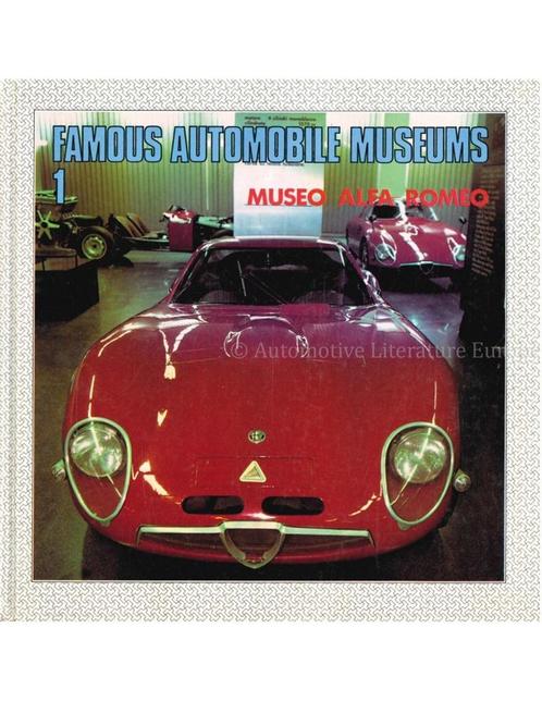 FAMOUS AUTOMOBILE MUSEUMS 1: MUSEO ALFA ROME, Livres, Autos | Livres