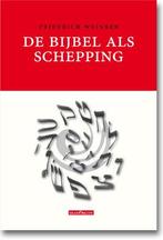 De Bijbel als schepping 9789076564319 Friedrich Weinreb, Boeken, Verzenden, Zo goed als nieuw, Friedrich Weinreb