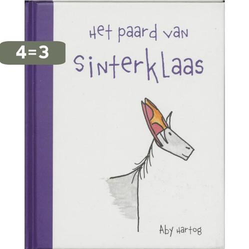 Het paard van Sinterklaas 9789052473642 A. Hartog, Boeken, Kinderboeken | Baby's en Peuters, Gelezen, Verzenden
