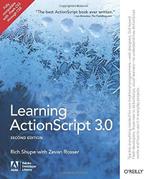 Learning ActionScript 3.0 2nd 9781449390174 Rich Shupe, Verzenden, Zo goed als nieuw, Rich Shupe