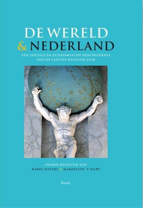 De wereld en Nederland 9789024442348 Karel Davids, Livres, Histoire mondiale, Envoi