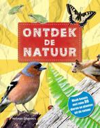 Ontdek de natuur 9789048314959, Verzenden, Nieuw