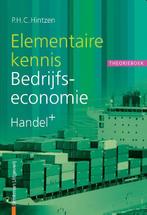 Elementaire kennis Bedrijfseconomie Handel+ Theorieboek, Boeken, Zo goed als nieuw, P.H.C. Hintzen, Verzenden