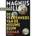 De verkenners van de Nieuwe Eeuw 9789057593369 Mark Mills, Verzenden, Mark Mills
