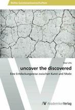 Uncover the Discovered.by Sibel New   ., Ulfa Sibel, Verzenden