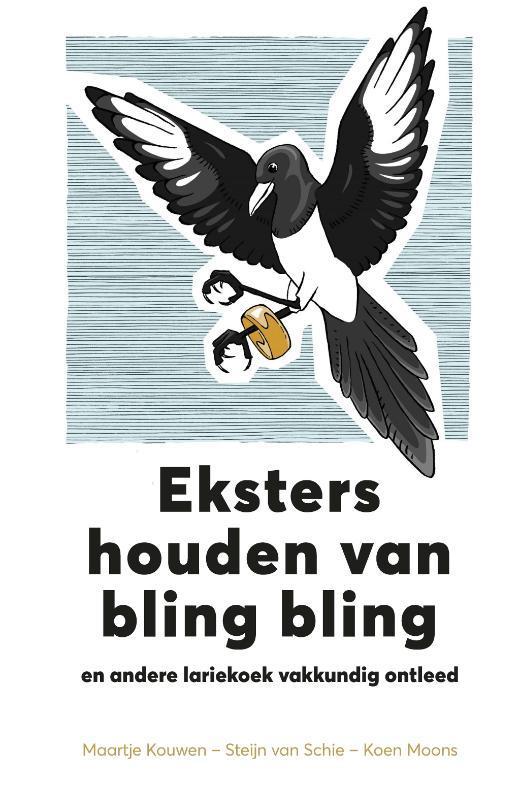 Eksters houden van bling bling en andere lariekoek vakkundig, Boeken, Hobby en Vrije tijd, Zo goed als nieuw, Verzenden