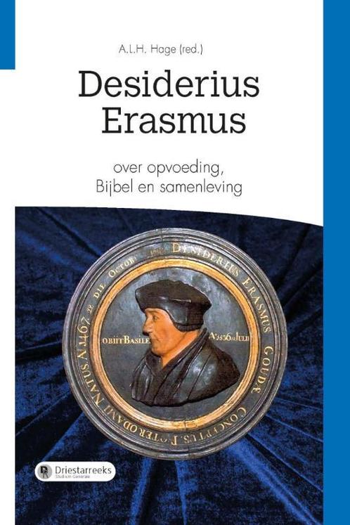 Desiderius Erasmus over opvoeding, Bijbel en samenleving /, Boeken, Godsdienst en Theologie, Zo goed als nieuw, Verzenden